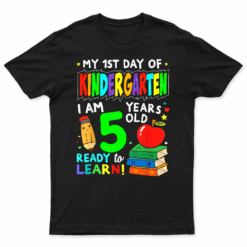 My First Day Of Kindergarten 1St Day Of School Boys Girls T Shirt
