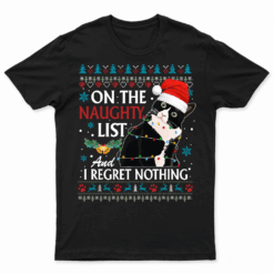 On The Naughty List And I Regret Nothing Cat Christmas Gift T Shirt