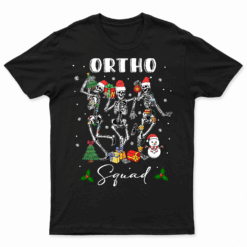 Ortho Squad Christmas Skeletons Orthopedics Nurse Rn Crew T Shirt