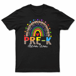 Prek Dream Team Leopard Rainbow Teacher Squad Back To School T Shirt