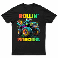 Preschool Monster Truck Back To School First Day Of School T Shirt