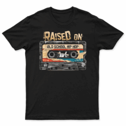 Raised On Old School Hip Hop Tshirt Cassette Graffiti Rap T Shirt