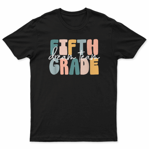 Retro Fifth Grade Dream Team Groovy Teacher Back To School T Shirt