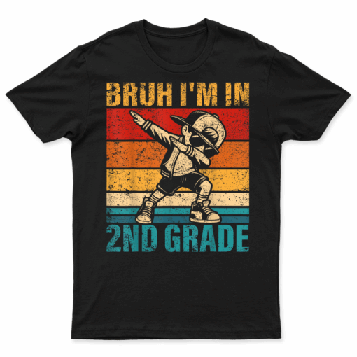 Second Grade Dabbing Boy Bruh I'M In 2Nd Grade Student T Shirt
