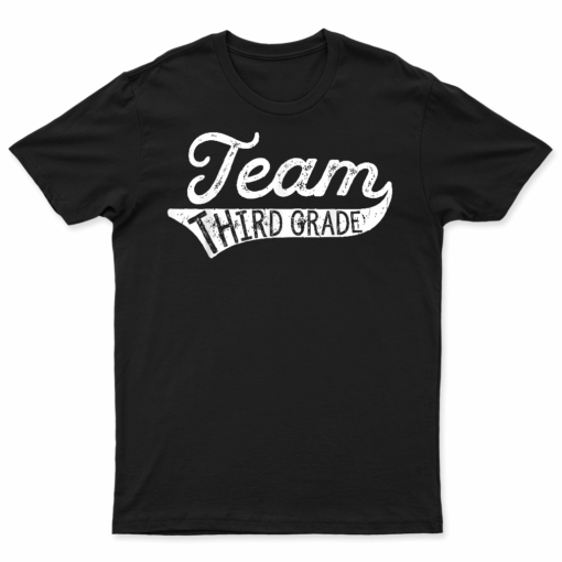 Team Third Grade Tshirt   Student Teacher Back To School Tee
