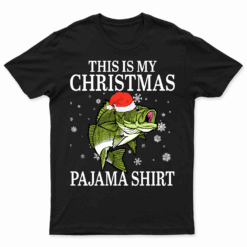 This Is My Christmas Pajama Shirt Fishing Xmas Dad